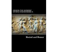 Hesiod, The Homeric Hymns and Homerica