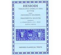 Hesiod Theogonia, Opera et Dies, Scutum, Fragmenta Selecta 3/e