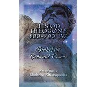 Hesiod Theogony 800-700 BC: Birth of the Gods and Cosmos
