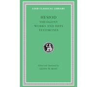 Hesiod - Theogony. Works and Days. Testimonia V 1 L057 (Trans. Most) (Greek) (Loeb Classical Library)