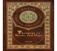 Hesiod Theogony & Works & Days (Royal Collector's Edition) Hesiod Multicolor