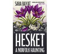 Hesket: A Norfolk Haunting