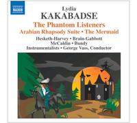 Heskith-Harvey - Lydia Kakabadse: The Phantom Listeners/Arabian Rhapsody Suite/...