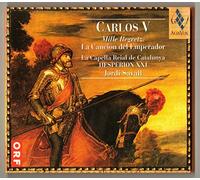 Hespérion XXI - Carlos V - Mille Regrez, La Canción del Emperador /La Capella Reial de Catalunya · Hespèrion XXI · Savall