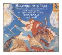 Hesperion XXI - Jordi Savall - Metamorphosis de la Fe