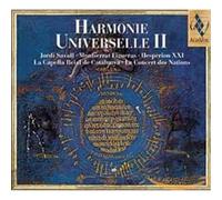 Hesperion XXI - La Capella Reial de Catalunya - Le Concert des Nations - Jordi Savall - Harmonie Universelle II (Portrait 2001-2004)