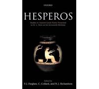 Hesperos: Studies in Ancient Greek Poetry Presented to M. L. West on his Seventi