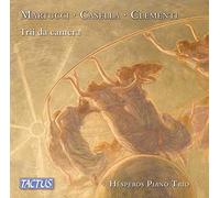 Hesperos Piano Trio - Giuseppe Martucci; Alfredo Casella; Muzio Clementi: Chamber Trios