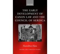 Hess - Early Development of Canon Law and the Council of Serdica - New - N555z