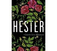 Hester : a bewitching tale of desire and ambition