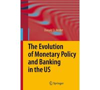 Hester - Evolution of Monetary Policy and Banking in the US - New hard - X555z