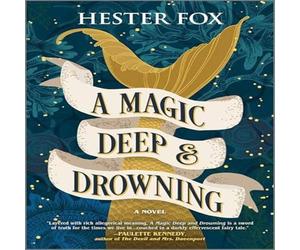 Hester Fox Magic Deep & Drowning Paperback Book Hester Fox Multicolor