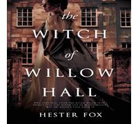 Hester Fox WITCH OF WILLOW HALL ORIGINAL/ Paperback Book Hester Fox Multicolor