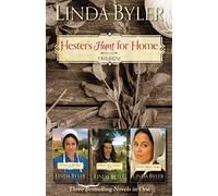 Hester's Hunt for Home Trilogy: Three Bestselling Novels in One