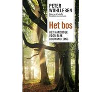Het bos: het handboek voor elke boswandeling