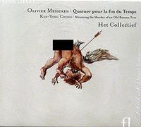 Het Collectief - Messiaen: Quatuor pour la fin du Temps
