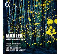 Het Collectief; Reinbert de Leeuw; Lucile Richardot; Yves Saelens - Mahler: Das Lied von der Erde