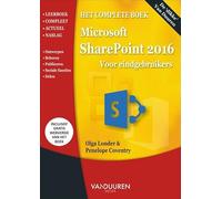 Het Complete Boek MicroSoft SharePoint 2016: Voor eindgeberuikers