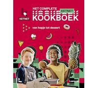 Het complete Ketnet kookboek: van hapje tot dessert