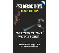 Het Derde Licht: Het ontwaken van de blik van de ziel