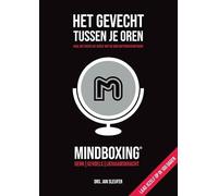 Het gevecht tussen je oren: Mindboxing®: haal het beste uit jezelf met de Drie Batterijen® methode