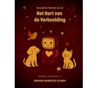 Het Hart van de Verbeelding: De Kunst van Gevoelens: 2 (De Zachte Wereld van AI)