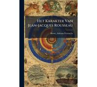 Het Karakter Van Jean-jacques Rousseau