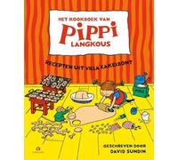 Het kookboek van Pippi Langkous: recepten uit Villa Kakelbont