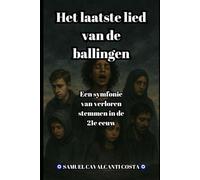 Het laatste lied van de ballingen: Een symfonie van verloren stemmen in de 21e eeuw: 4 (The Last Song of the Exiles)