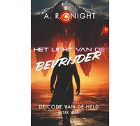 Het licht van de bevrijder (De code van de held)