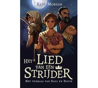 Het lied van een strijder: Het verhaal van Saul en David