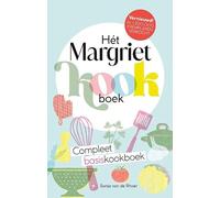 Het Margriet kookboek: Het complete basiskookboek