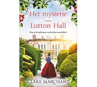 Het mysterie van Lutton Hall: Kan ze de geheimen van het huis ontrafelen?