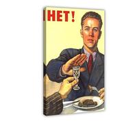 Het No to Alcohol Soviet Union Propaganda Het! Canvas Art Poster And Wall Art Picture Print Modern Family Bedroom Decor Frame 20x30inch(50x75cm)