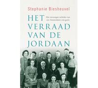 Het verraad van de Jordaan: het verzwegen verleden van een Amsterdams NSB-gezin