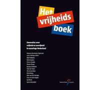 Het vrijheidsboek: generaties over vrijheid en onvrijheid in naoorlogs Nederland