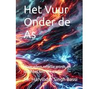 Het Vuur Onder de As: Waar adem rebellie wordt, en stilte het lont ontsteekt