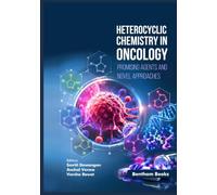 Heterocyclic Chemistry in Oncology: Promising Agents and Novel Approaches