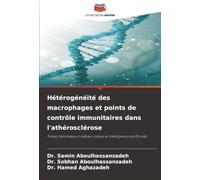 Hétérogénéité des macrophages et points de contrôle immunitaires dans l'athérosclérose: Transcriptomique à cellule unique et intelligence artificielle