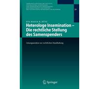 Heterologe Insemination - Die rechtliche Stellung des Samenspende
