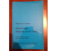 Heterologies: Discourse on the Other (Theory and History of Literature)
