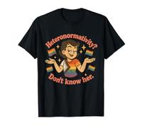 Heteronormativity Don’t Know Her Queer Pride T-Shirt