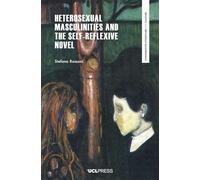 Heterosexual Masculinities and the Self-Reflexive Novel (Comparative Literature and Culture)