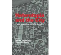 Heterotopia and the City: Public Space in a Postcivil Society