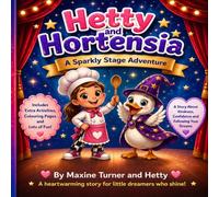Hetty and Hortensia A Sparkle Stage Adventure
