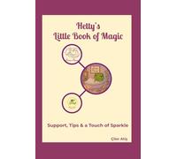 Hetty’s Little Book of Magic: Support, Tips & a Touch of Sparkle
