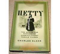 Hetty: The Genius and Madness of America's First Female Tycoon