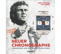 HEUER CHRONOGRAPHS by HASLINGER, ARNO M. Hardback Self Help Business