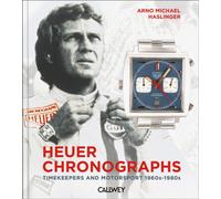 Heuer Chronographs : Timekeepers and Motorsport 1960s-1980s