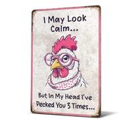 Heuhuww Funny Chicken Decor Vintage Rooster Tin Sign -I May Look Calm But In My Head I've Pecked You 3 Times For Farmer Chicken Lovers 12" x 8"(H4)